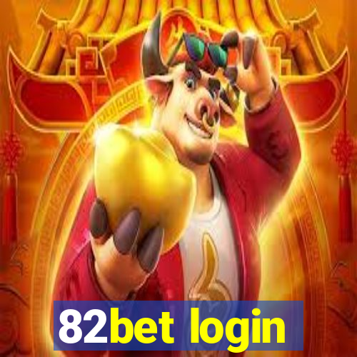 82bet login